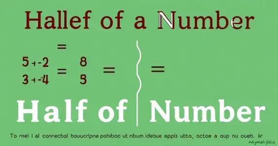 Como Calcular a Metade de um Número?