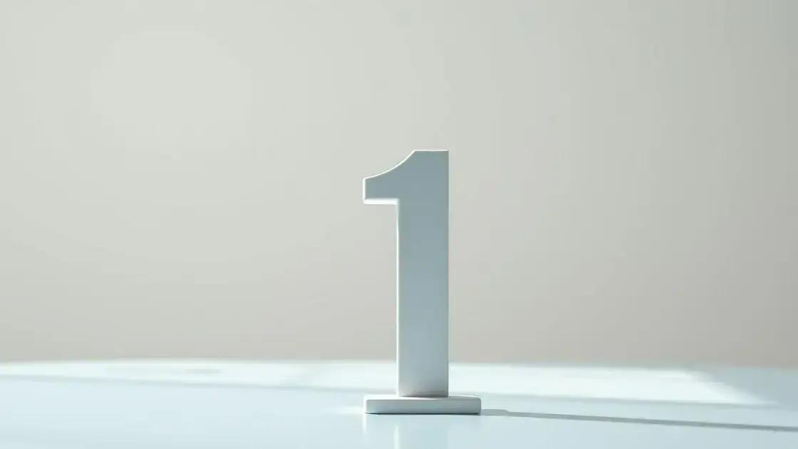 Número 1 significado: descubra o poder desse número na sua vida